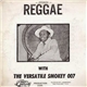 Smokey 007 - Reggae With The Versatile Smokey 007